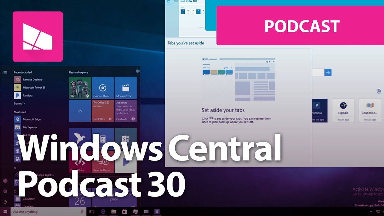 Windows Central Podcast 30 Newly Leaked Builds