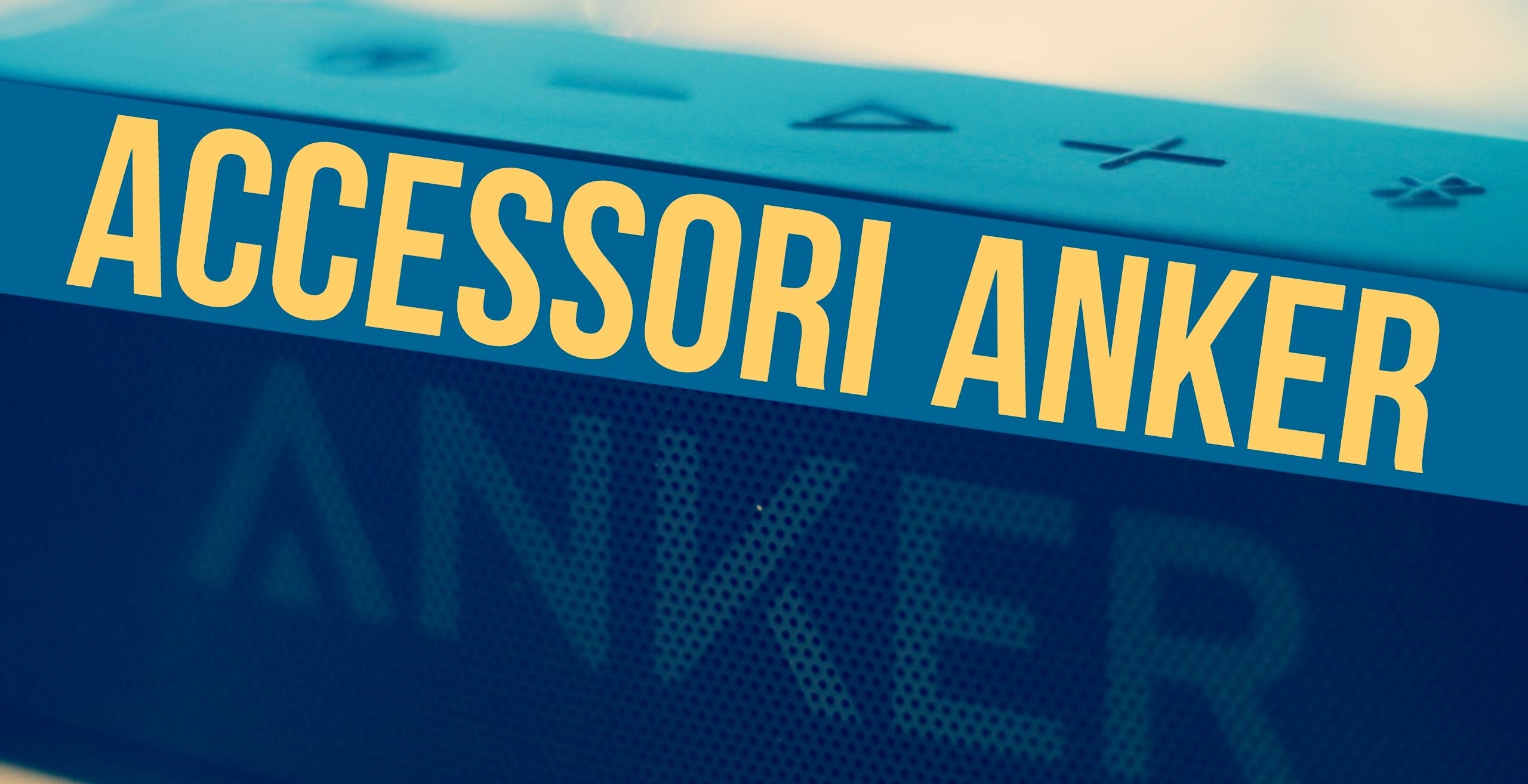 Anker SoundCore, PowerCore e SoundCore Sport XL | Recensione | HDblog