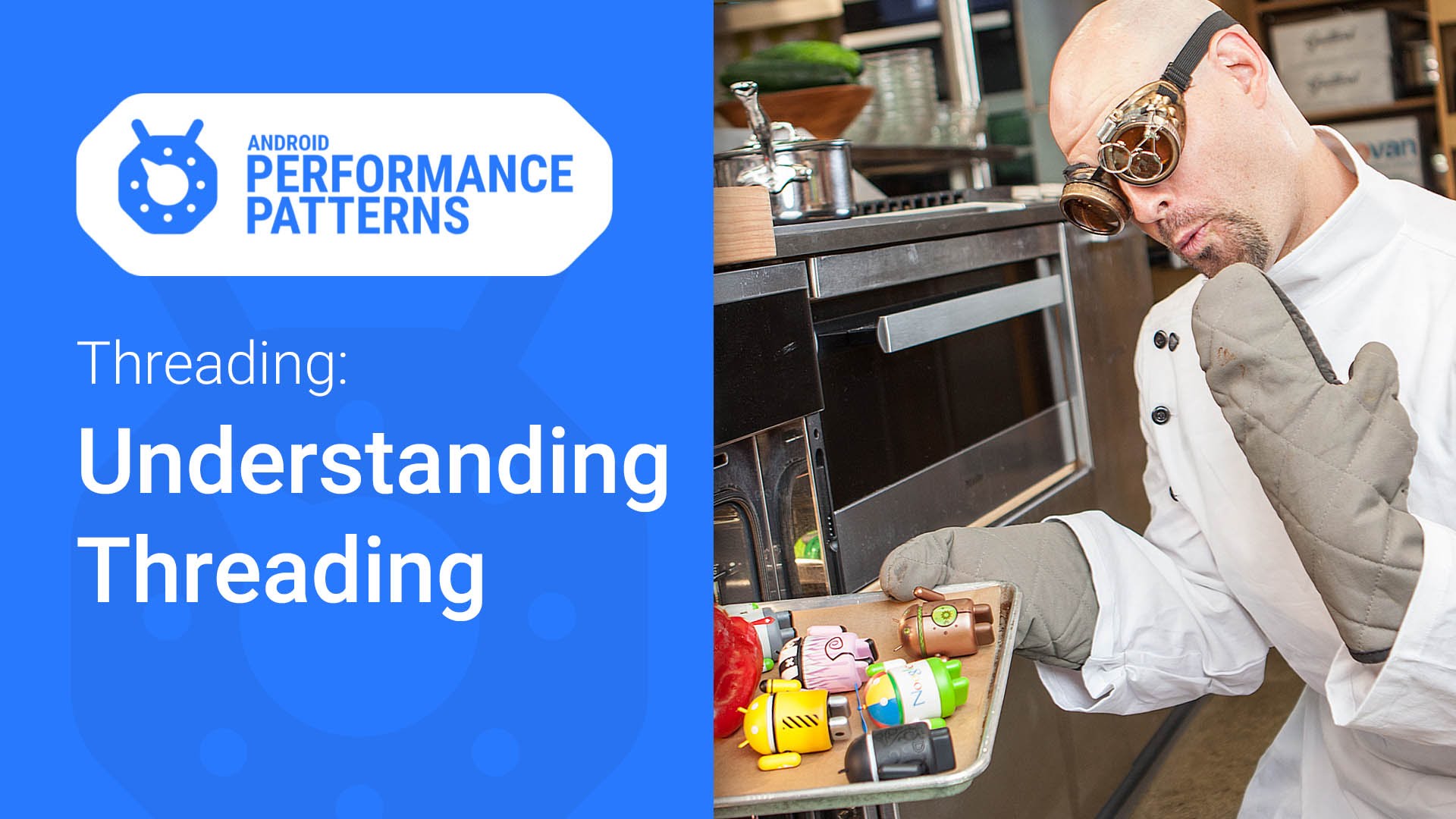 Understanding Android Threading. (Android Performance Patterns Season 5