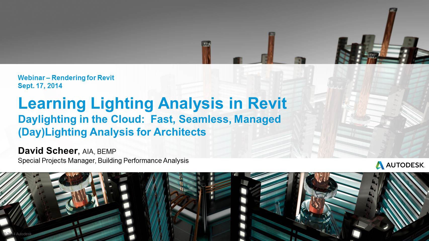 Rendering in A360 Webinar: Learning Lighting Analysis in Revit.