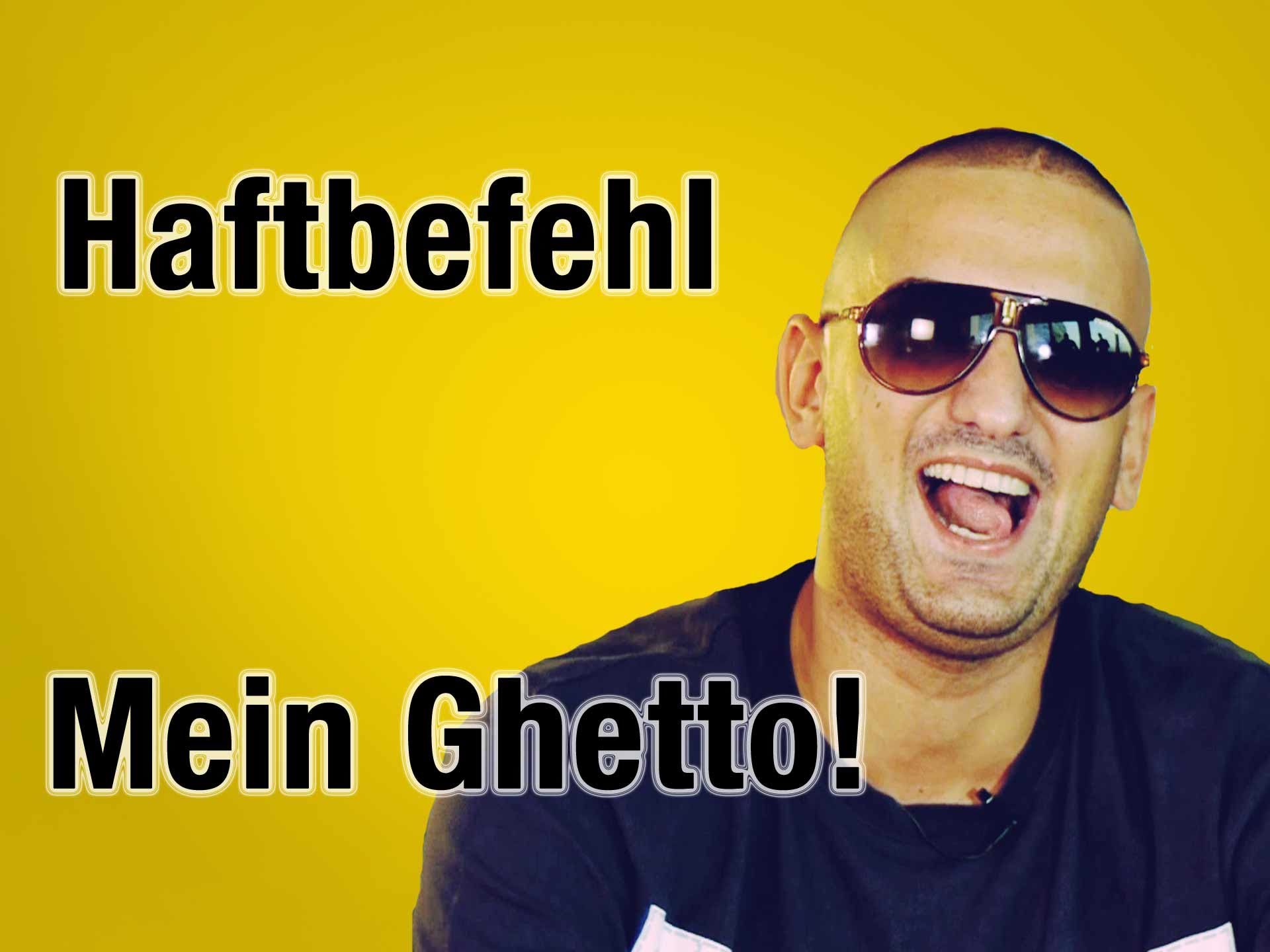 Haftbefehl Seine GhettoFührung