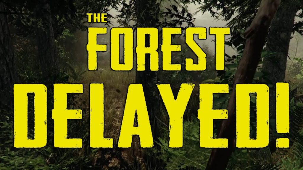 The Forest Game IS DELAYED Confirmed 