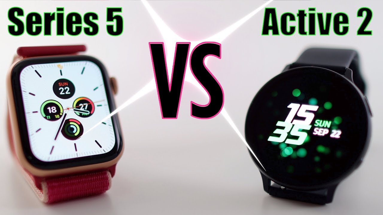 Which One Is Better? Galaxy Watch Active 2 or Apple Watch Series 5?